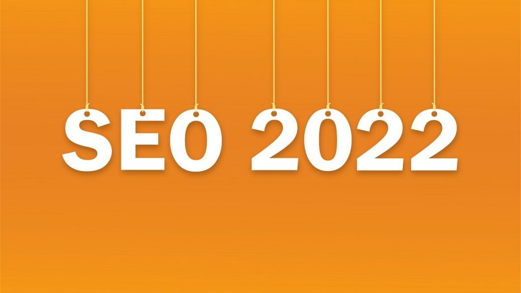2022年のSEOに対する大局的見地